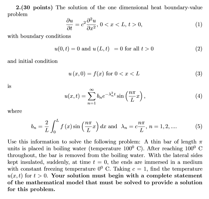 Solved 2.(30 points) The solution of the one dimensional | Chegg.com