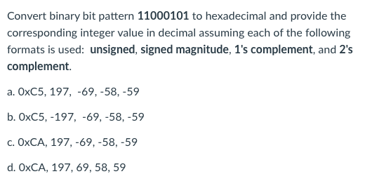 Solved Convert binary bit pattern 11000101 to hexadecimal | Chegg.com