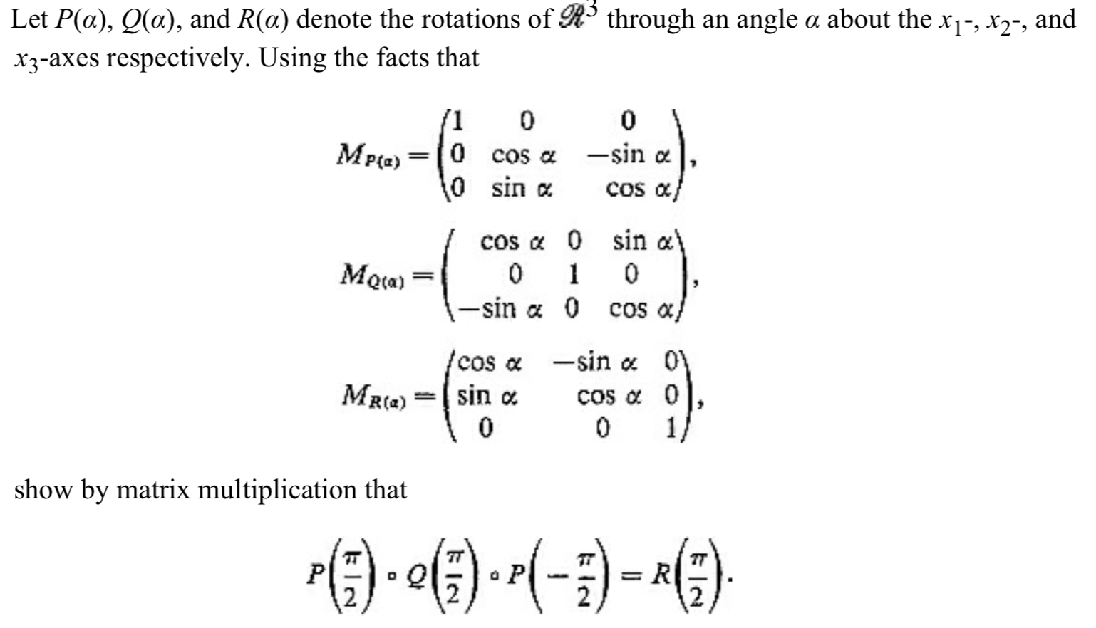 Solved Let Pla), Qa), and R(a) denote the rotations of R | Chegg.com