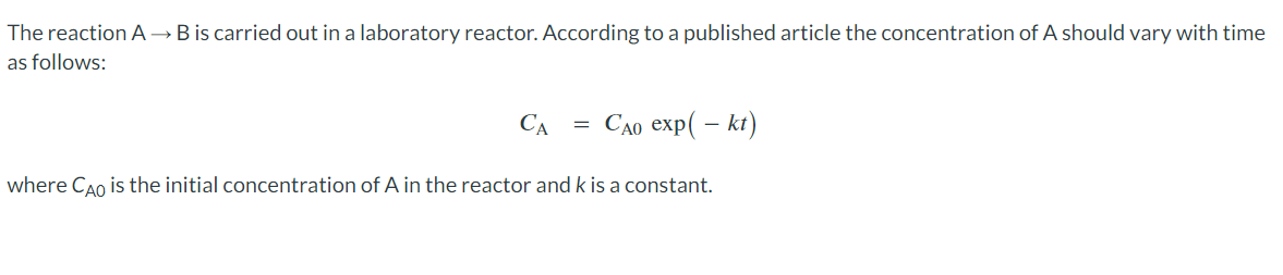 Solved The reaction A→B is carried out in a laboratory | Chegg.com