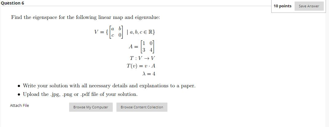 Solved Question 6 10 points Save Answer Find the eigenspace | Chegg.com