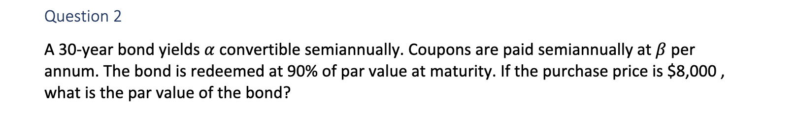 Question 2A 30-year bond yields α ﻿convertible | Chegg.com