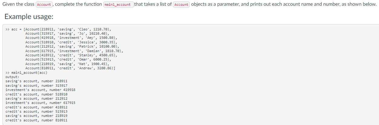 Given the class \( \quad \) complete the function \( \quad \) that takes a list of \( \quad \) objects as a parameter, and pr