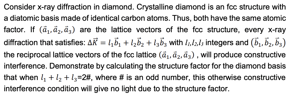 Solved = Consider X-ray diffraction in diamond. Crystalline | Chegg.com