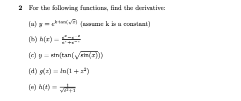 Solved 2 For the following functions, find the derivative: | Chegg.com