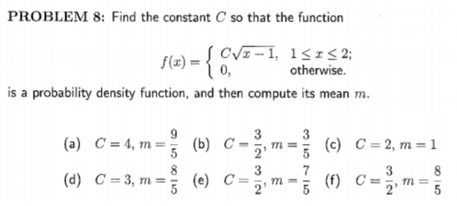 Solved PROBLEM 8: Find the constant C so that the function | Chegg.com