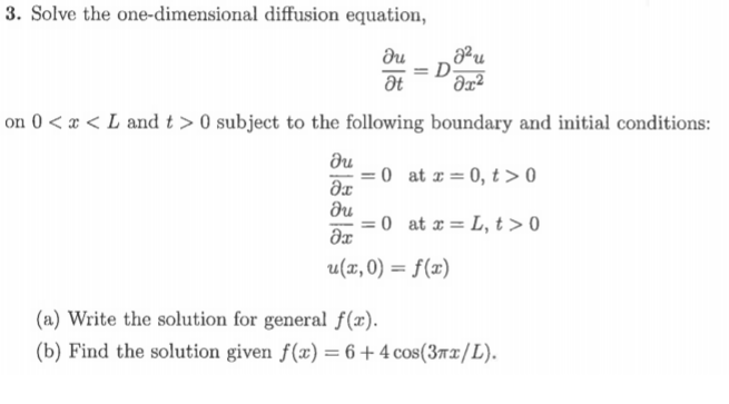 Solved 3. Solve the one-dimensional diffusion equation, on 0 | Chegg.com
