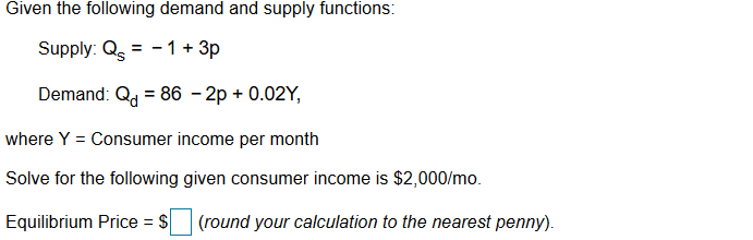 Solved Given the following demand and supply functions: | Chegg.com