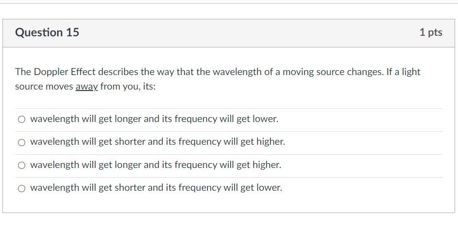 Solved Question 15 1 pts The Doppler Effect describes the | Chegg.com