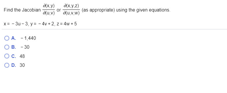 Solved Find the Jacobian 2(x,y) or a(u, v) 2(x,y,z) (as | Chegg.com