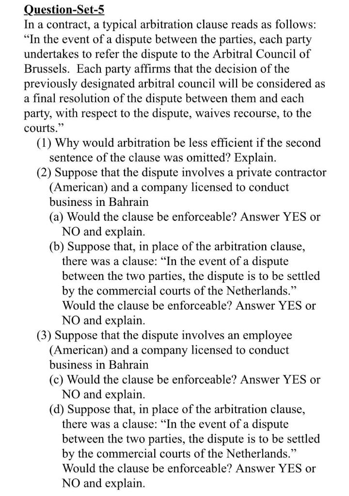Solved Question-Set-5 In a contract, a typical arbitration | Chegg.com