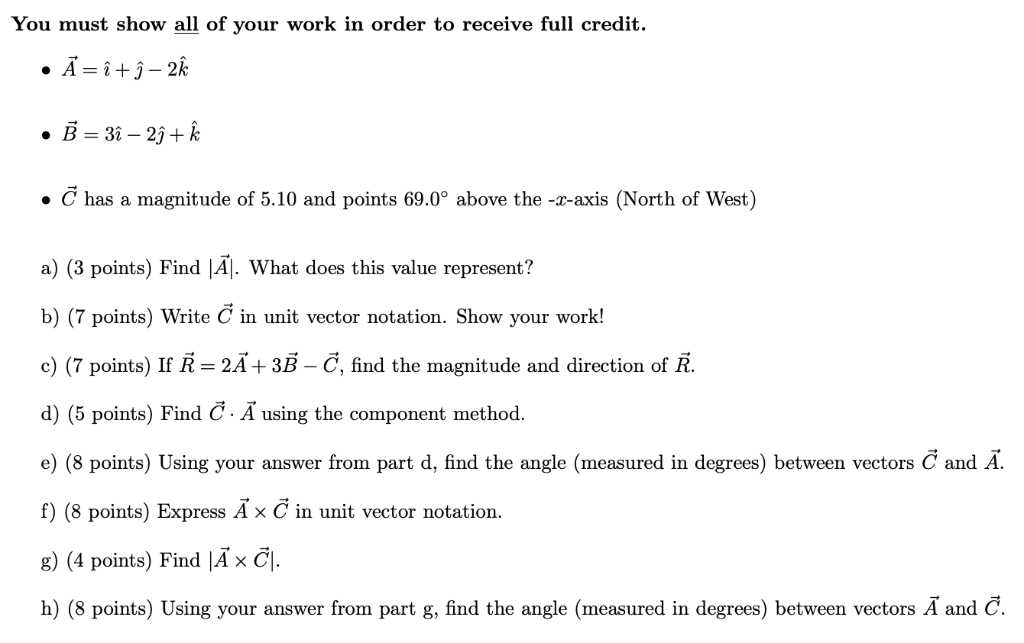 Solved You must show all of your work in order to receive | Chegg.com