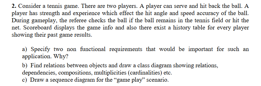 Solved 2. Consider A Tennis Game. There Are Two Players. A 