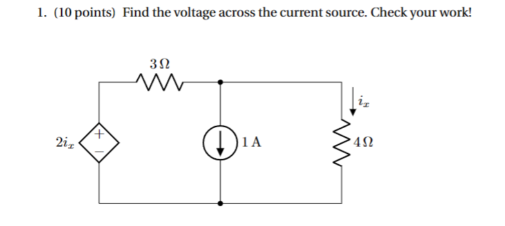 Solved 1. (10 Points) Find The Voltage Across The Current | Chegg.com ...