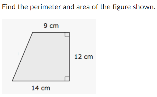 Solved Find the perimeter and area of the figure shown. | Chegg.com