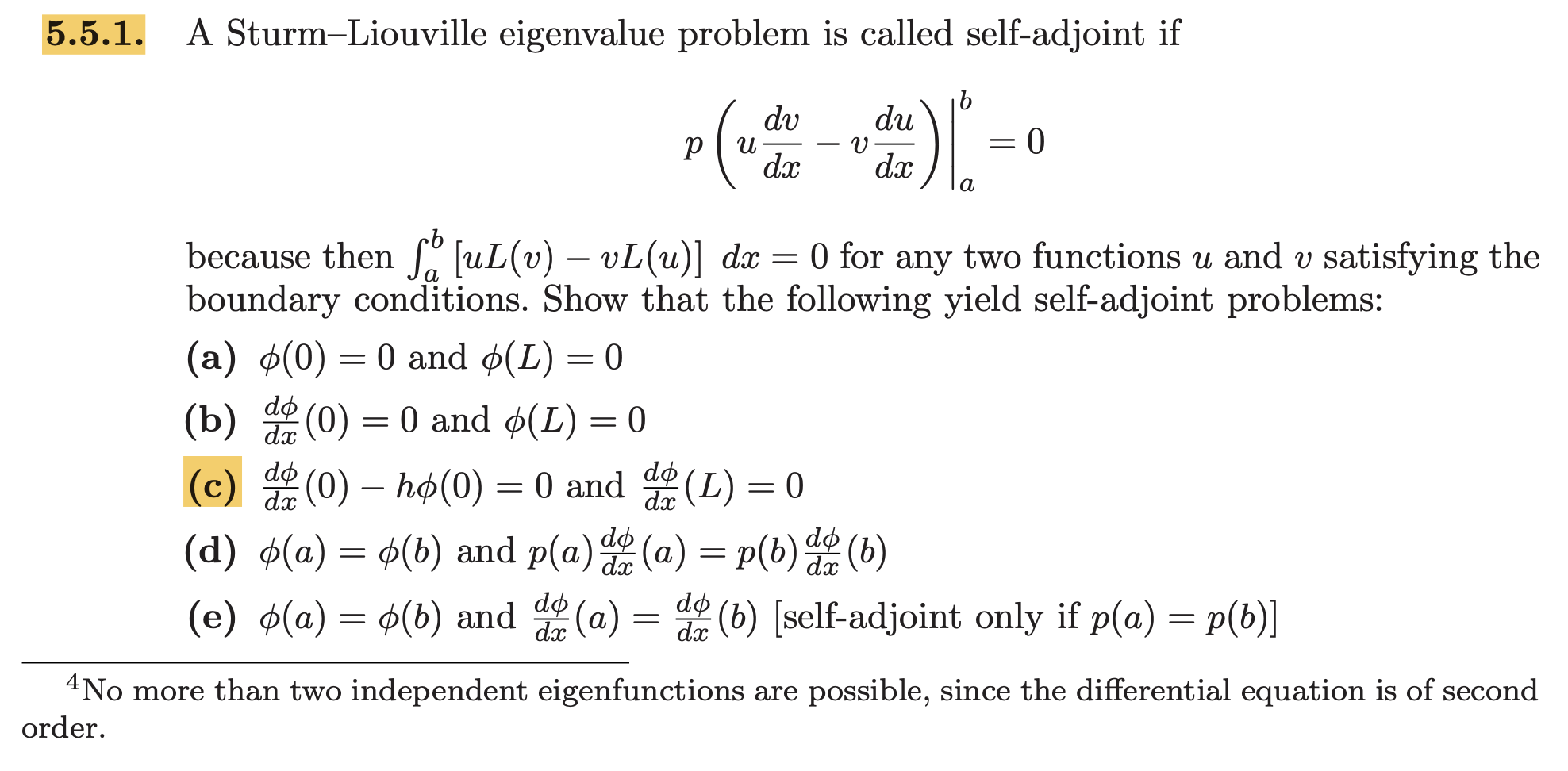 Solved 5.5.1. A Sturm-Liouville Eigenvalue Problem Is Called | Chegg.com