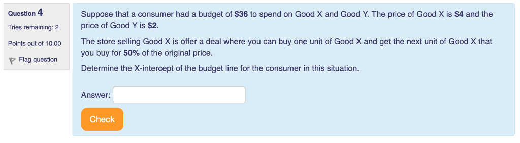 Solved Question 4 Suppose that a consumer had a budget of | Chegg.com