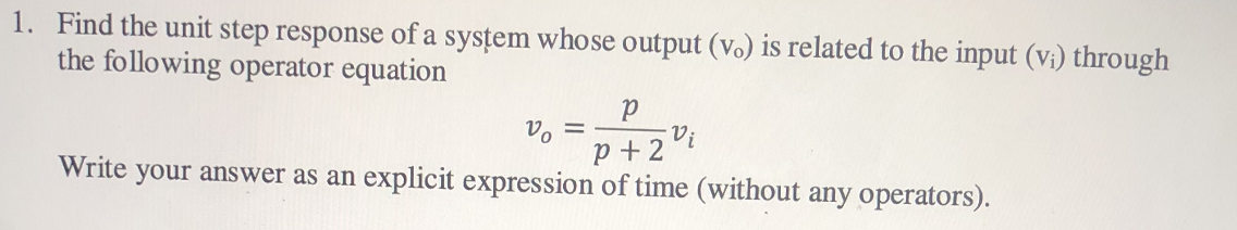 Solved 1. Find the unit step response of a system whose | Chegg.com