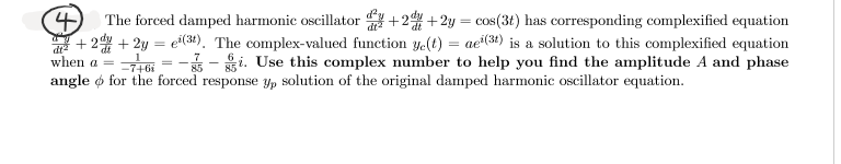 Solved 4 The forced damped harmonic oscillator | Chegg.com