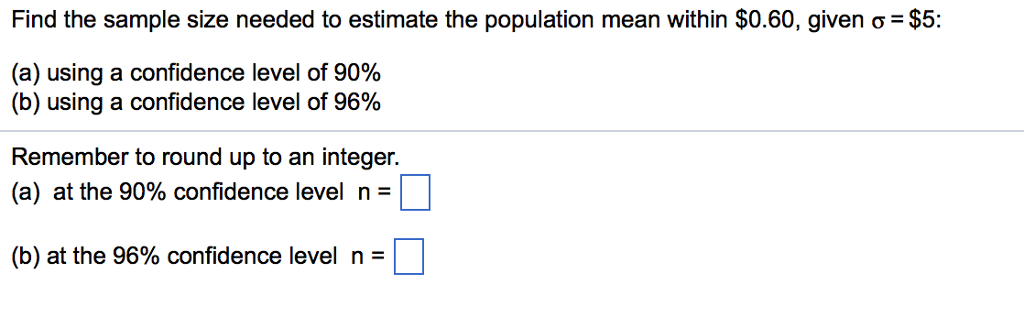 Solved Find the sample size needed to estimate the | Chegg.com
