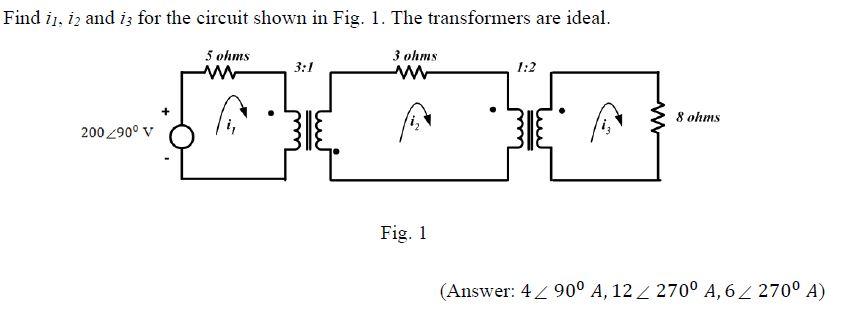 Solved Find Ij, Iz And Is For The Circuit Shown In Fig. 1. 