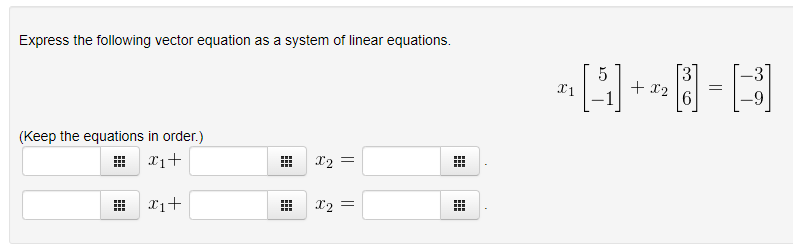 Solved Express the following vector equation as a system of | Chegg.com