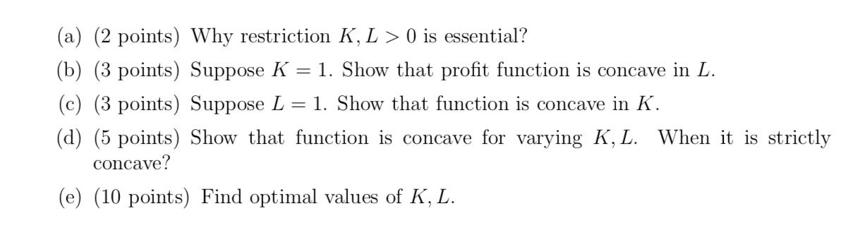 Solved 4 Given The Profit Function A K L Akip Rk Chegg Com
