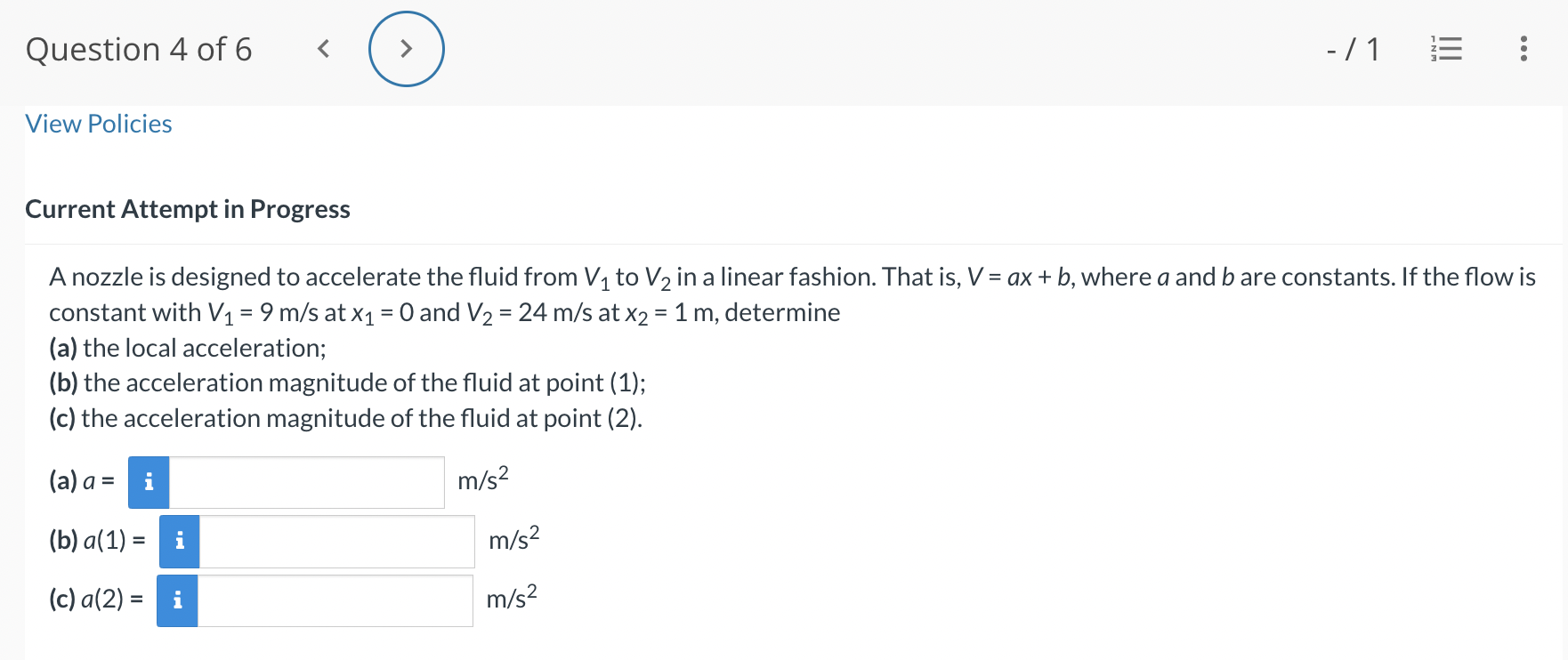 Solved A nozzle is designed to accelerate the fluid from V1