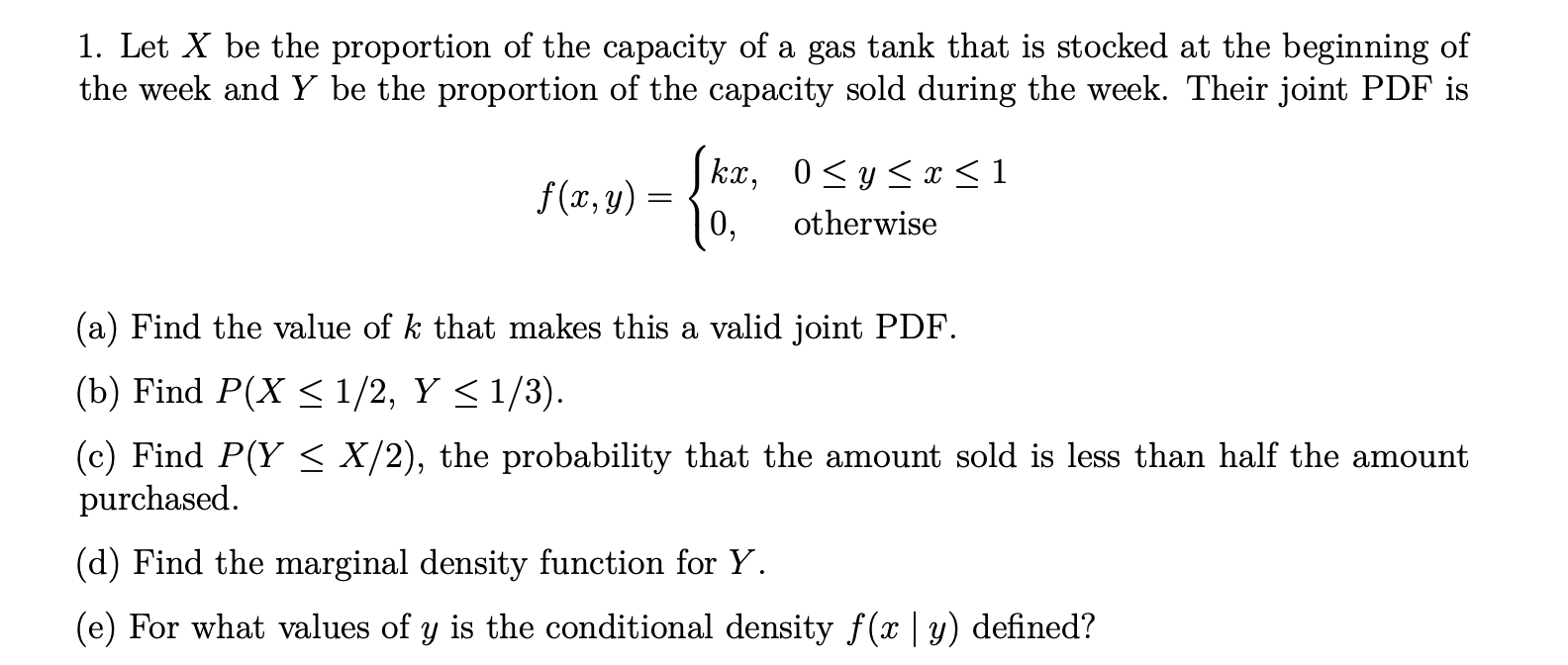 Solved 1. Let X be the proportion of the capacity of a gas | Chegg.com