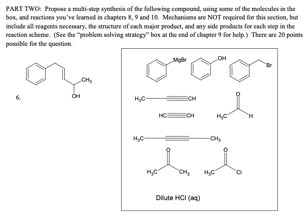 Solved PART TWO: Propose A Multi-step Synthesis Of The | Chegg.com