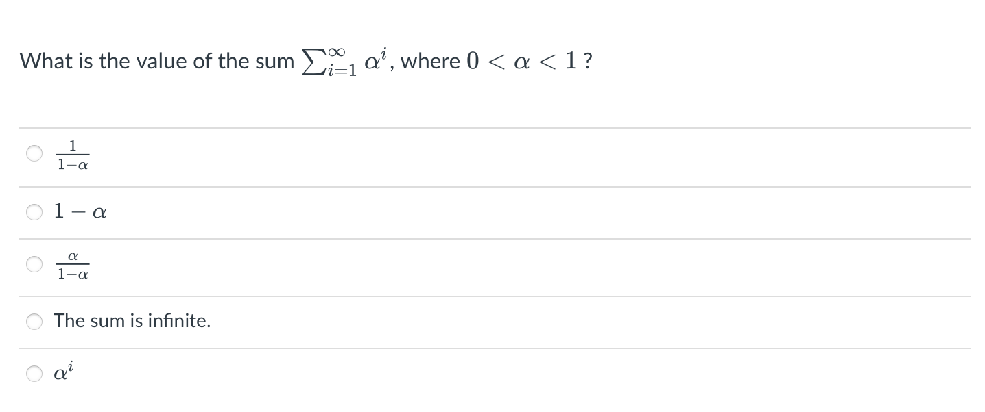 Solved What is the value of the sum ∑i=1∞αi, where 0