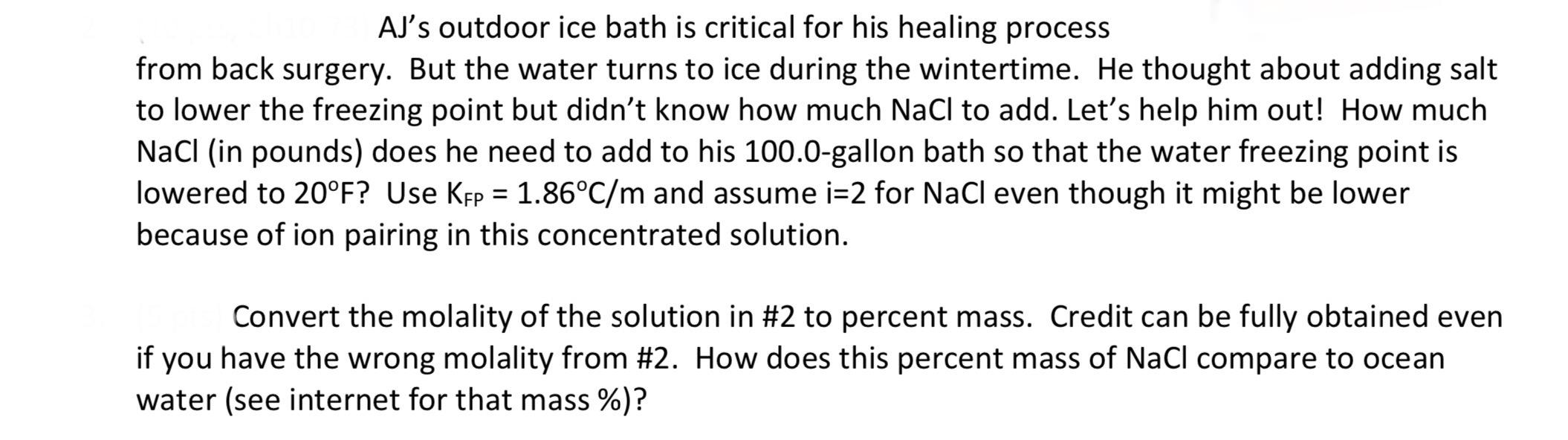 Solved AJ's outdoor ice bath is critical for his healing | Chegg.com