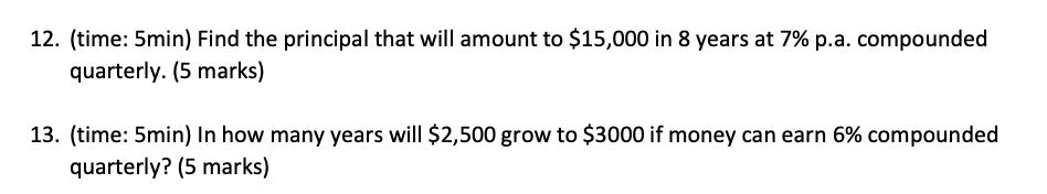 Solved 12. (time: 5 min ) Find the principal that will | Chegg.com