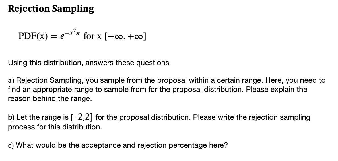 Rejection Sampling PDF(x) = e e-x²7 for x [-00, +00] | Chegg.com