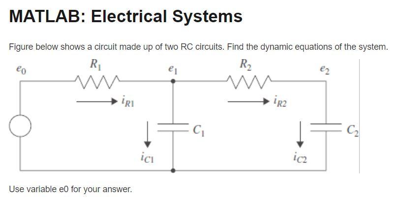 Solved MATLAB: Electrical Systems Figure below shows a | Chegg.com