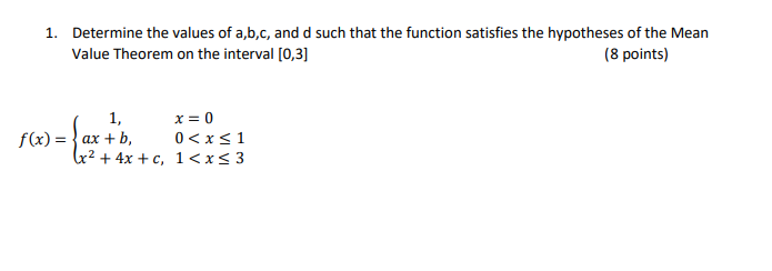 Solved 1. Determine the values of a,b,c, and d such that the | Chegg.com