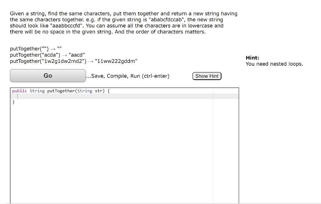 Solved Given A String, Find The Same Characters, Put Them | Chegg.com