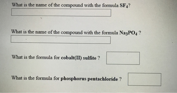 Solved What is the name of the compound with the formula SF4 | Chegg.com