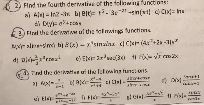 Solved Find The Fourth Derivative Of The Following