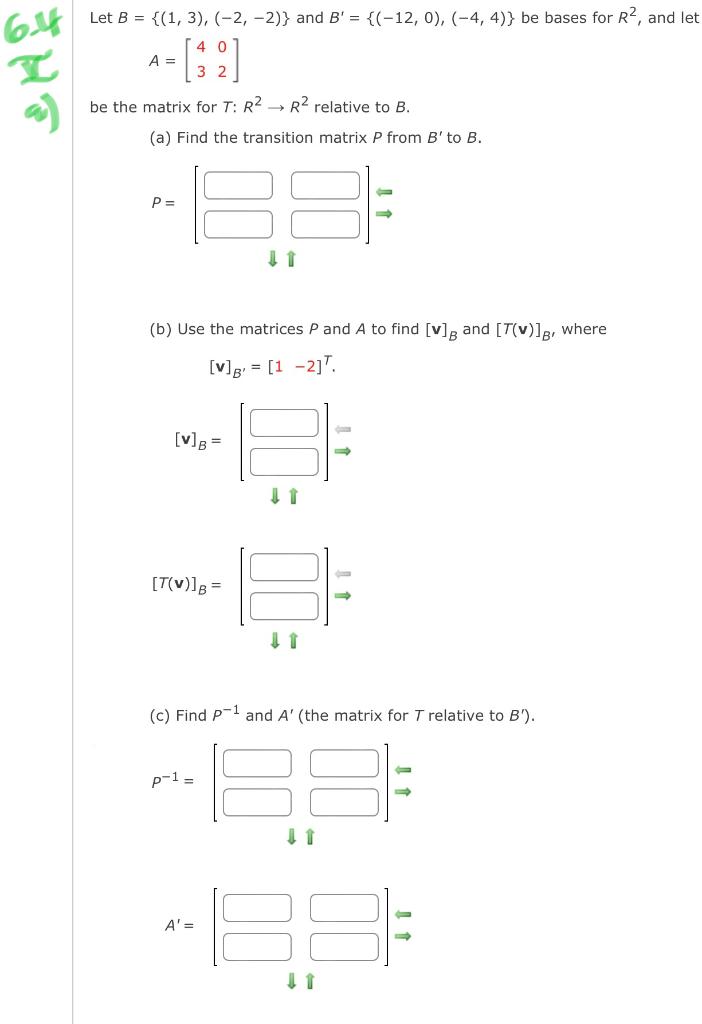 Solved Let B={(1,3),(−2,−2)} And B′={(−12,0),(−4,4)} Be | Chegg.com