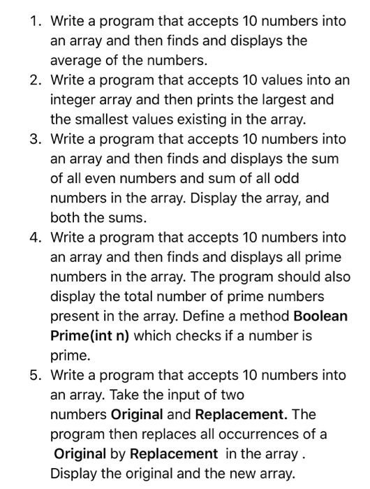 Solved 1. Write a program that accepts 10 numbers into an | Chegg.com
