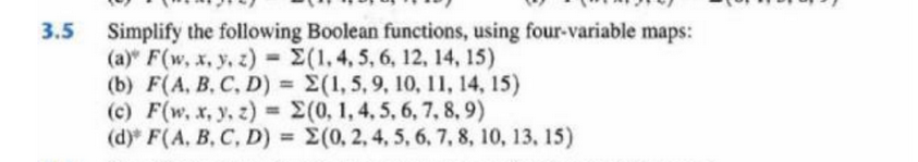 Solved 3.5 Simplify the following Boolean functions, using | Chegg.com
