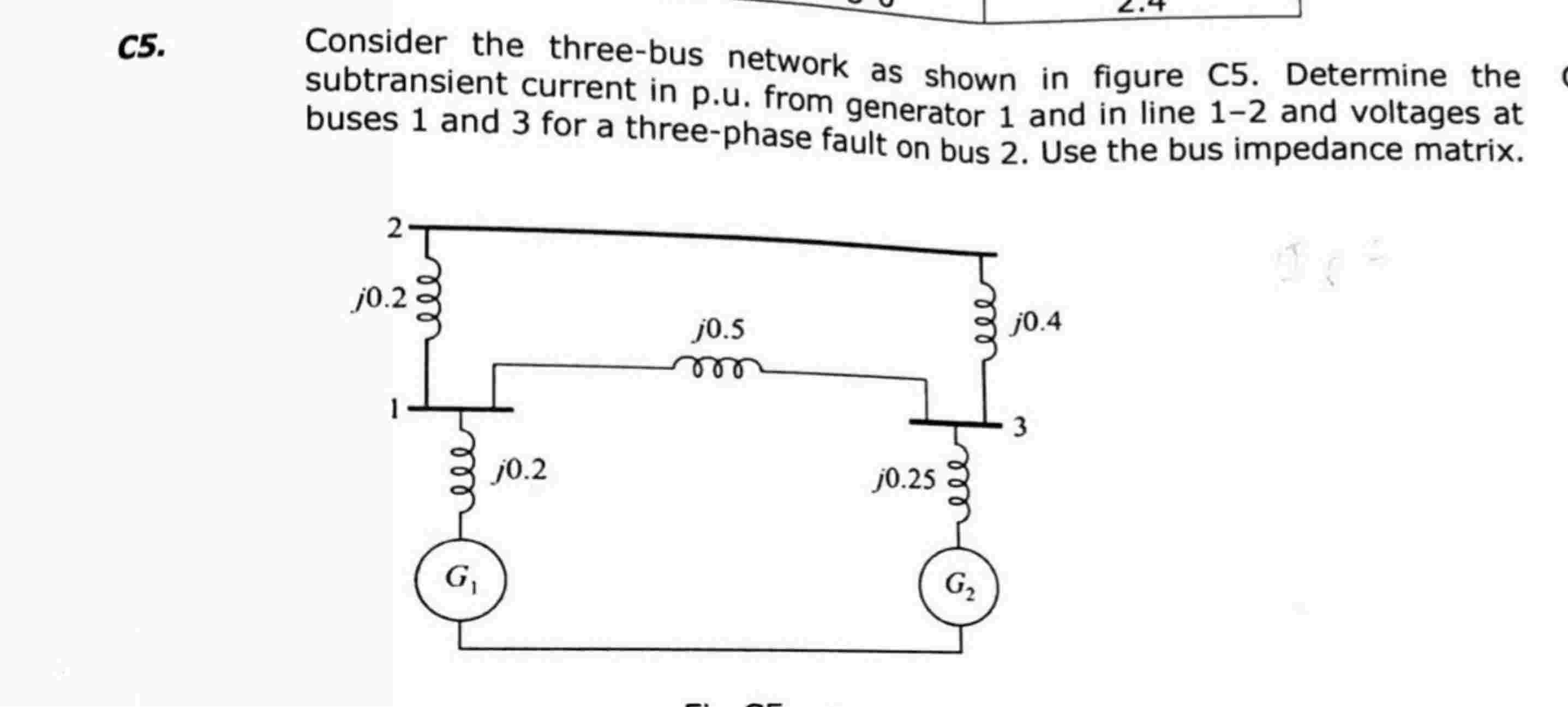Solved C5. ﻿Consider the three-bus network as shown in | Chegg.com