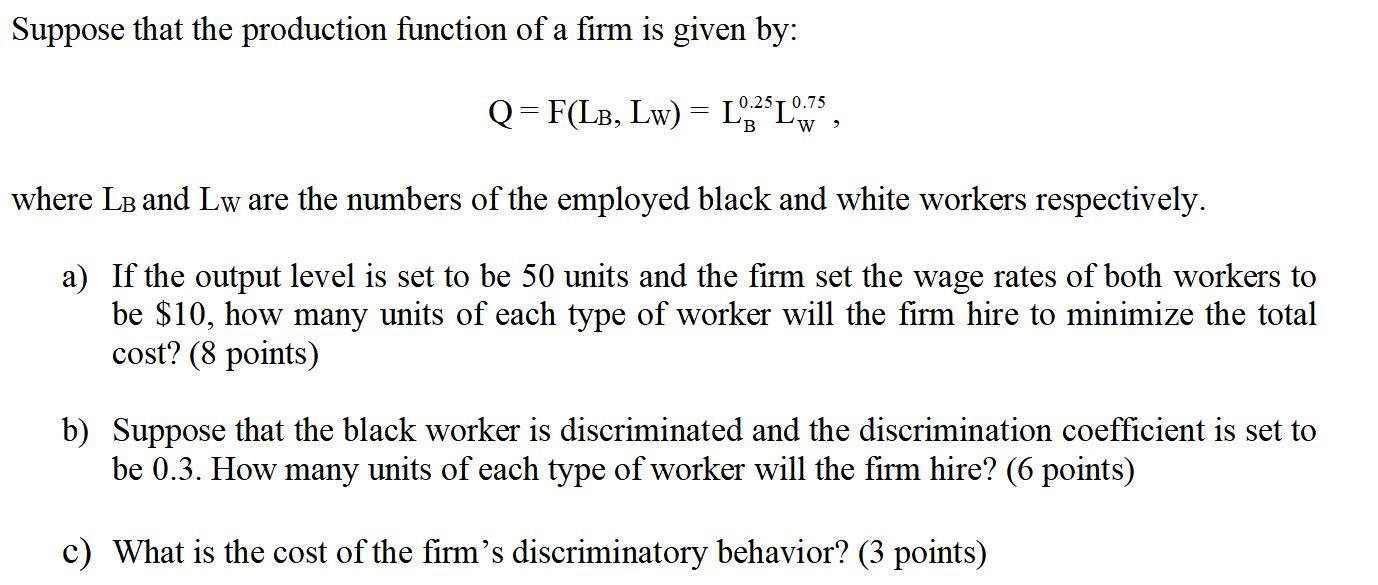 Solved Suppose that the production function of a firm is | Chegg.com