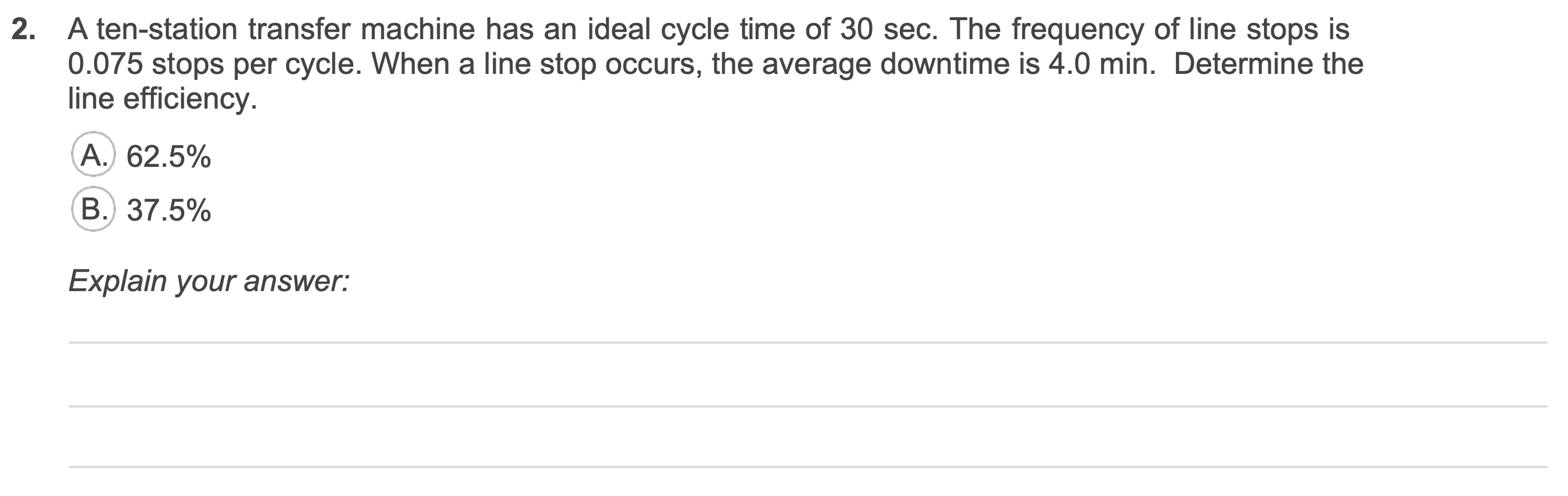 Solved 2. A ten-station transfer machine has an ideal cycle | Chegg.com