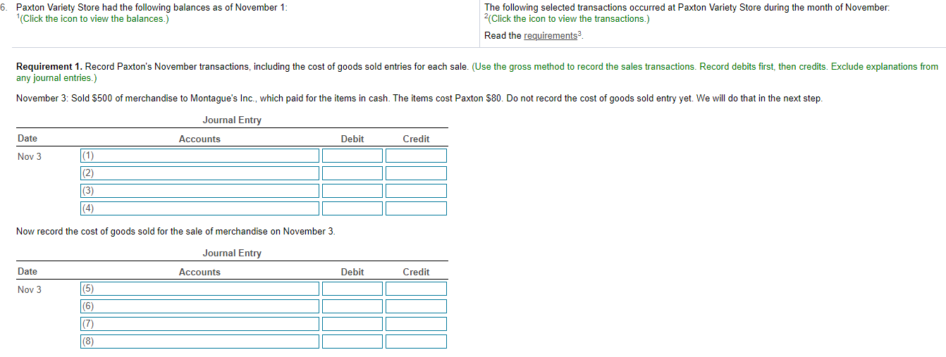 The following selected transactions occurred at Paxton Variety Store during the month of November:
\( { }^{2} \) (Click the i