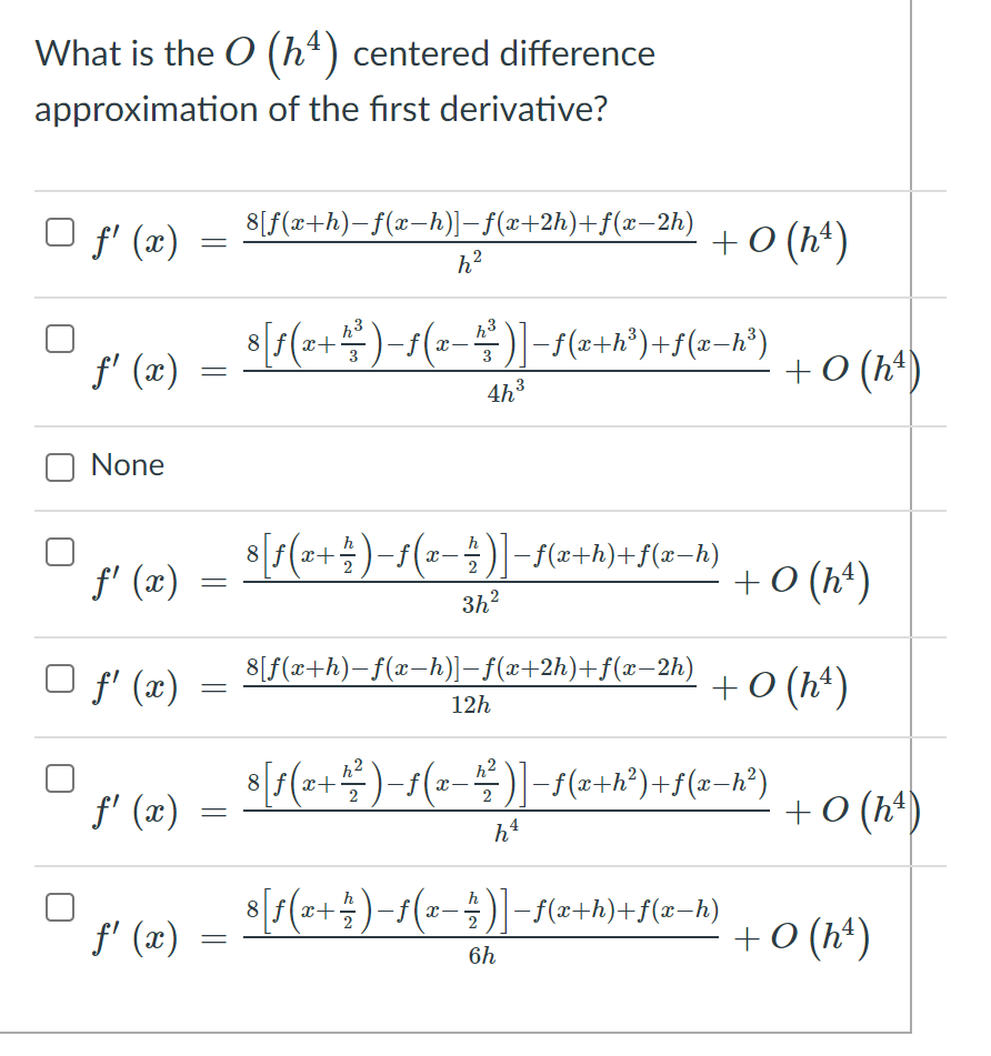 Solved What is the 0 (h4) centered difference approximation | Chegg.com