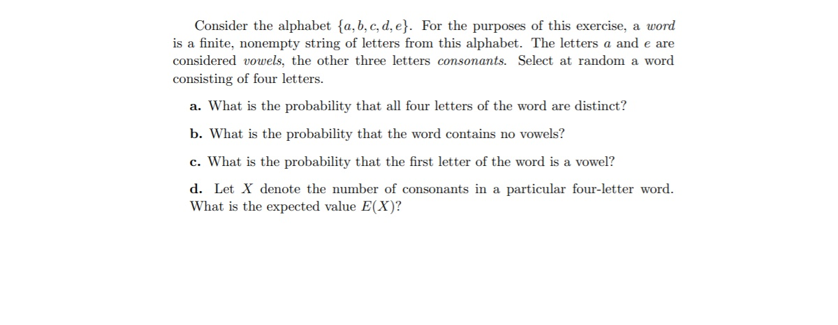 Solved Consider The Alphabet {a,b,c,d, E}. For The Purposes | Chegg.com