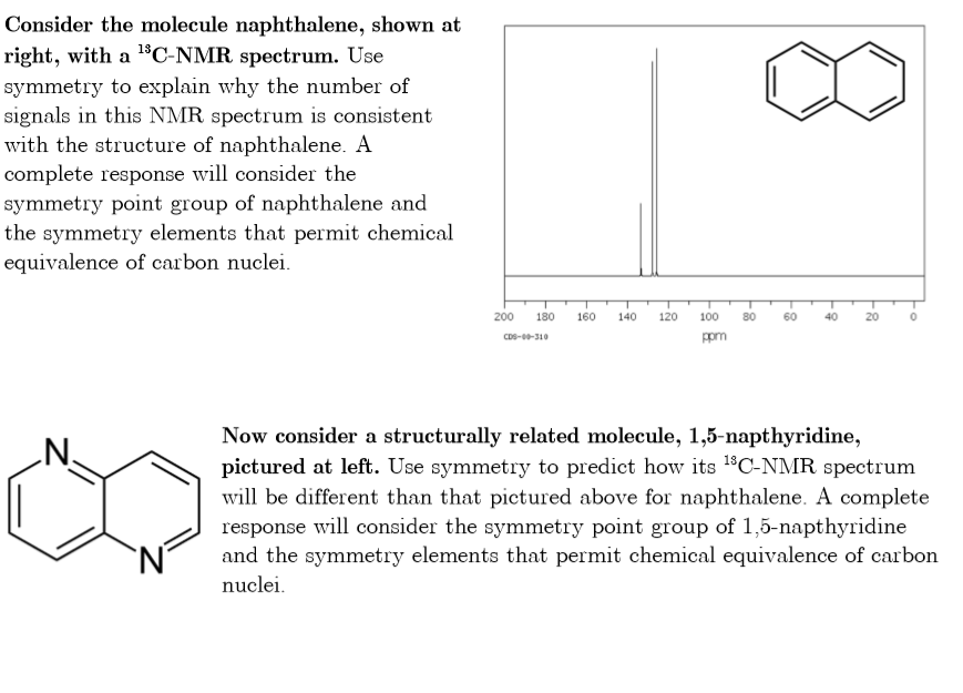 Solved Consider the molecule naphthalene, shown at right,