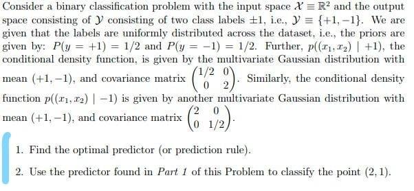 Solved Consider a binary classification problem with the | Chegg.com